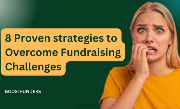 8 Proven Strategies to Overcome Fundraising Challenges