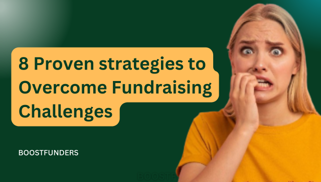 8 Proven Strategies to Overcome Fundraising Challenges